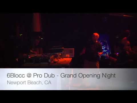 6Blocc @ PRO DUB - Tapas, Newport Beach