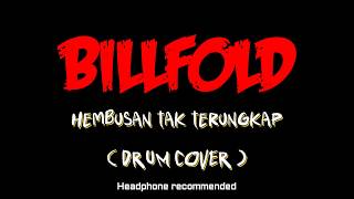 Download lagu BILLFOLD - Hembusan Tak Terungkap ( Drum Cover ) #Menolakbubar mp3