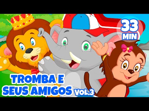Tromba e seus Amigos Vol. 3 - Giramille 33 min | Desenho Animado Musical