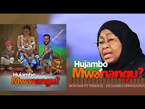 MAZITO YAIBUKA WIMBO WA Rostam Feat Ferooz  - Hujambo Mwanangu (Official Audio)