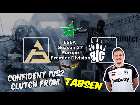 Confident 1vs2 clutch from TabseN, SAW vs BIG, ESEA Premier Season 37 Europe