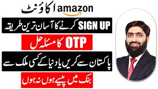 How to Sign Up Amazon Seller Account | How to Sign Up Amazon Seller Account with Pakistan ID Card