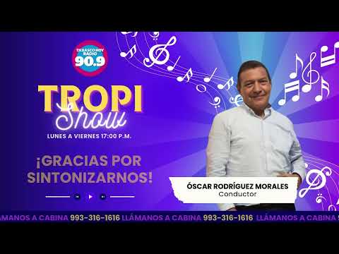 Tropi Show con Oscar Rodríguez a través de la 90.9 FM