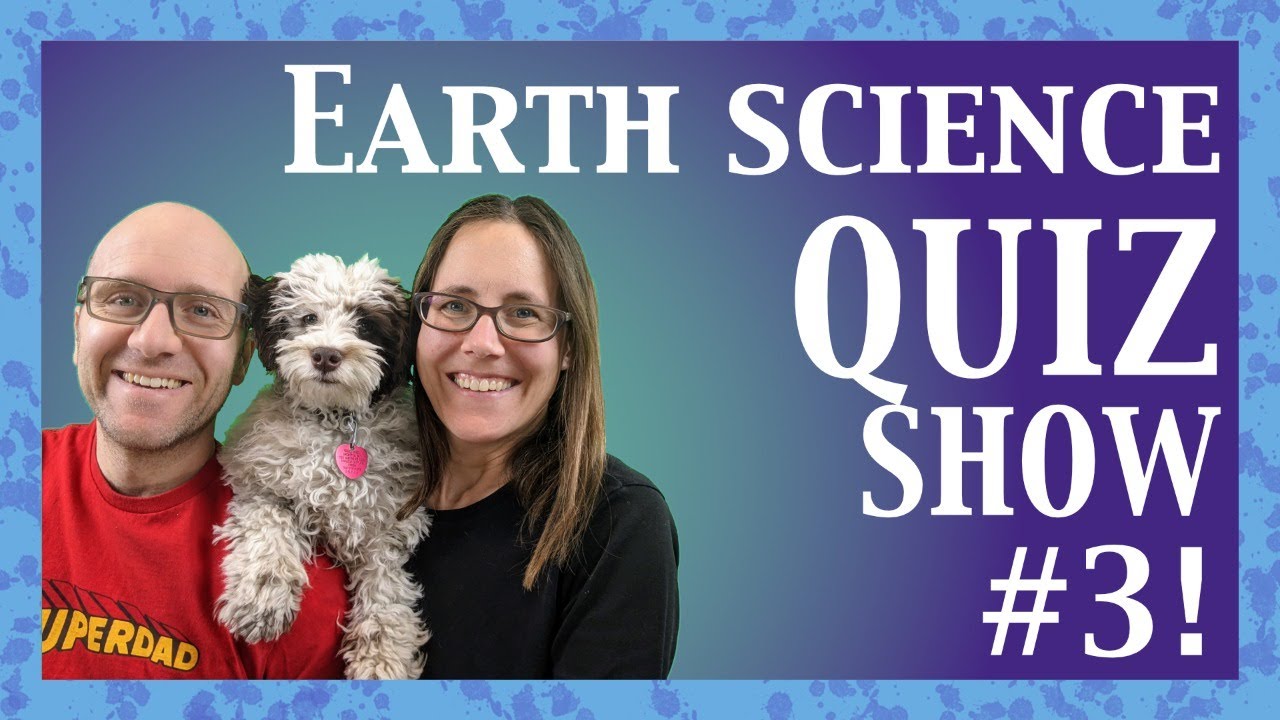 40. Earth Science Quiz Show