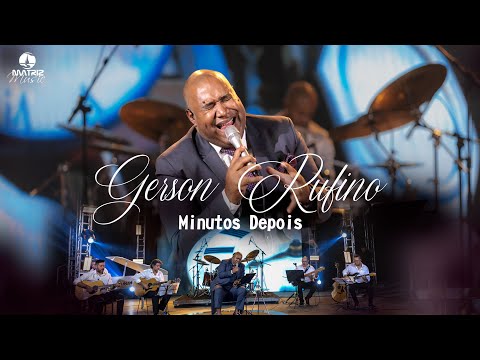 Minutos Depois - Gerson Rufino