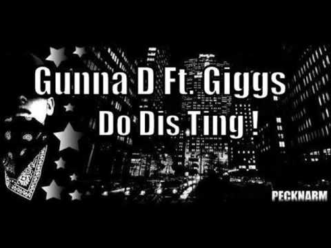 Gunna D Ft Giggs - Do Dis Ting