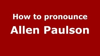 How to pronounce Allen Paulson