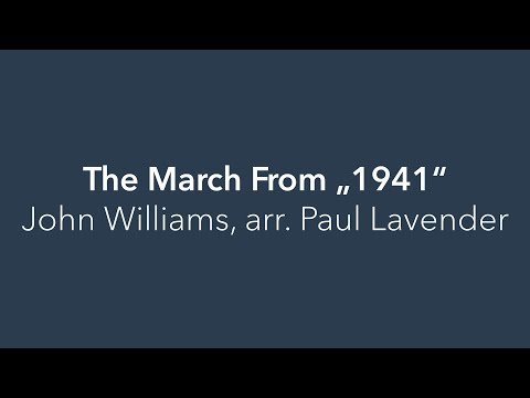 The March From "1941" | John Williams, arr. Paul Lavender