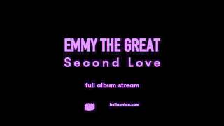 Emmy The Great - Second Love [Full album stream]