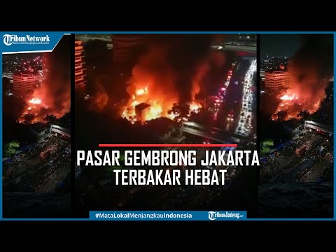 Pasar Gembrong Jakarta Terbakar Hebat, Rumah Warga Ikut Hangus