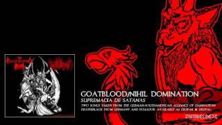 Goatblood/Nihil Domination - Holing Expired Virgins/Summoning of the Goat Lucifer