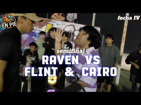 Raven v/s Flint & Cairo - Semifinal EL ULTIMO EN PIE FECHA IV 2vs1