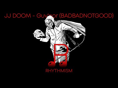 JJ DOOM - Guv'nor (BADBADNOTGOOD Remix) Lyrics