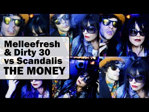 Melleefresh & Dirty 30 vs Scandalis - The Money (Original Mix)