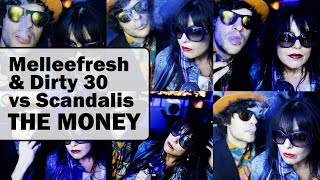 Melleefresh & Dirty 30 vs Scandalis - The Money (Original Mix)