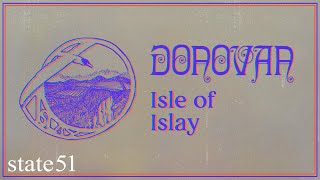 Isle of Islay (Mono Mix) by Donovan - Music from The state51 Conspiracy