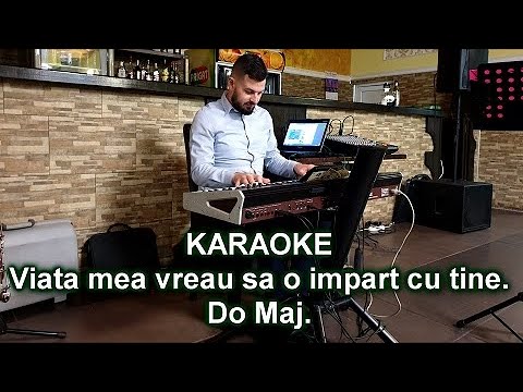 Viata mea vreau sa o impart cu tine. Karaoke .