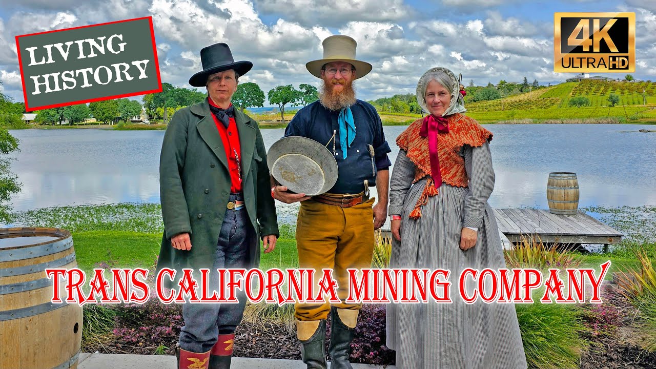 California Gold Rush - Re-Enactment - Trans California Mining Company
