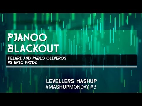 Pelari & Pablo Oliveros vs Eric Prydz - Pjanoo Blackout (Levellers Mashup)