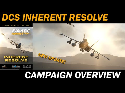 Newbie friendly DCS Campaign! | DCS F/A-18C Inherent Resolve Campaign Overview