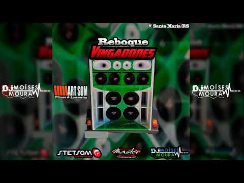 CD Reboque Vingadores - Dj Moises Moura