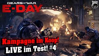 Kampagne im Koop! LIVE im Test! #4 | Gears of War E-Day