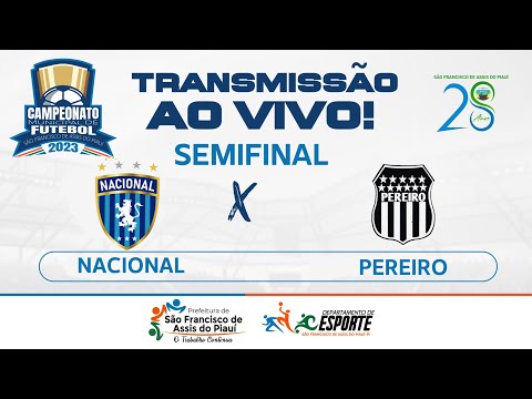 NACIONAL FC VS PEREIRO FC- SEMI FINAL / São Francisco de Assis do Piauí