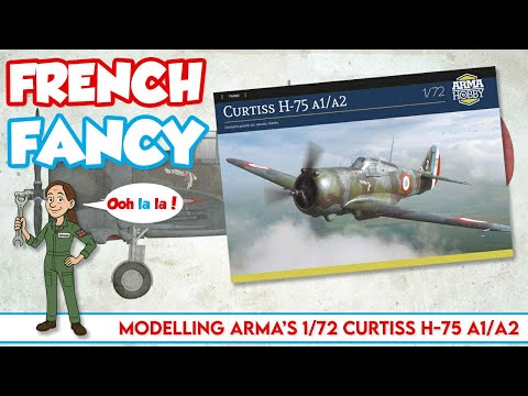 French Fancy Part 1 - Arma Hobby 1/72 Curtiss H75 Hawk, the Build