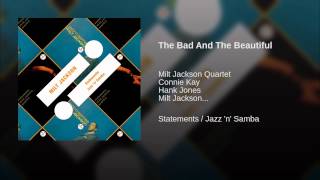 The Bad And The Beautiful