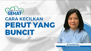 Tips Mengecilkan Perut Buncit dari Ahli Gizi Dokter Tan Shot Yen