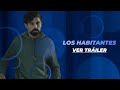 LOS HABITANTES | TRÁILER