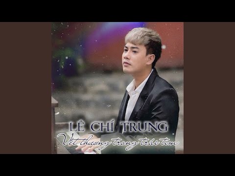 Thay thế - Lê Chí Trung