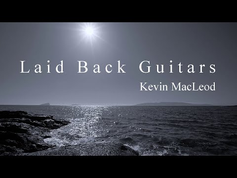 Spanish guitars - Latin Music | Laid Back Guitars by Kevin MacLeod - Mix Extended Version