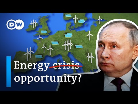 How Putin made Europe go green faster