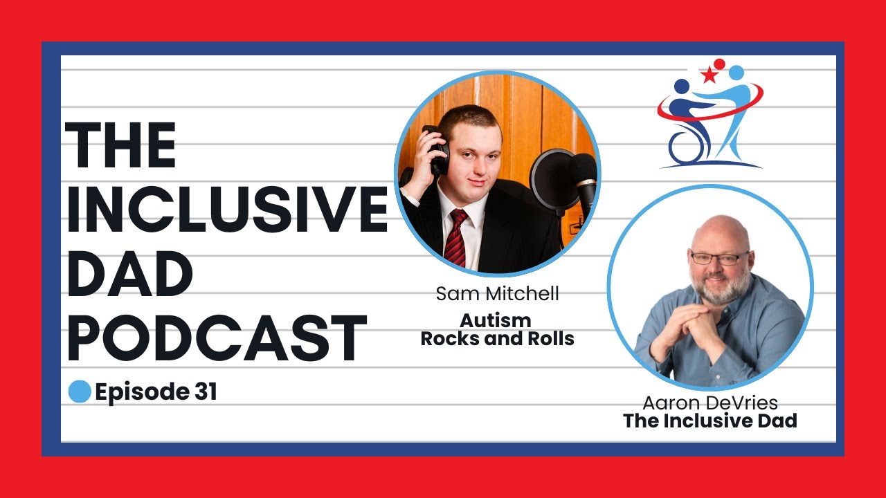 Podcasting, Inclusion and Authenticity with Sam Mitchell - Episode 31