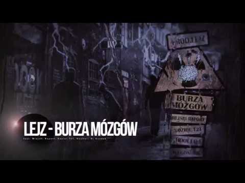Lejz - Burza Mózgów feat. Miejski Raport, Koziol T2T, Hooltai, Dj Gondek