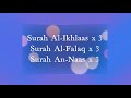 Surah Al Ikhlas Al Falaq An Naas X 3 3 Times