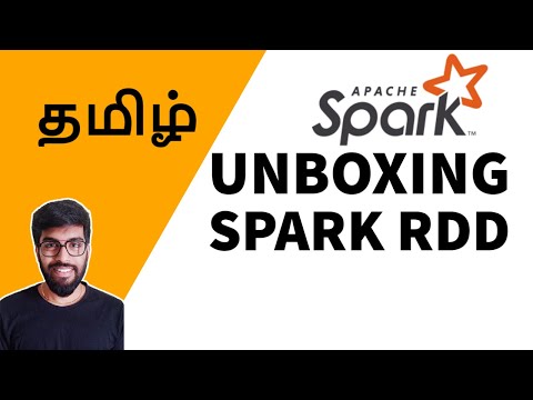 Unboxing Spark RDD {Tamil}