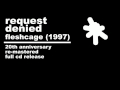 Request Denied - Fleshcage (1997) - 20yr anniversary edition (re-mastered 2017)