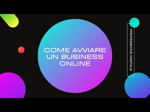 , title : 'Come avviare un business online - Professione digitale: cosa sapere per iniziare'