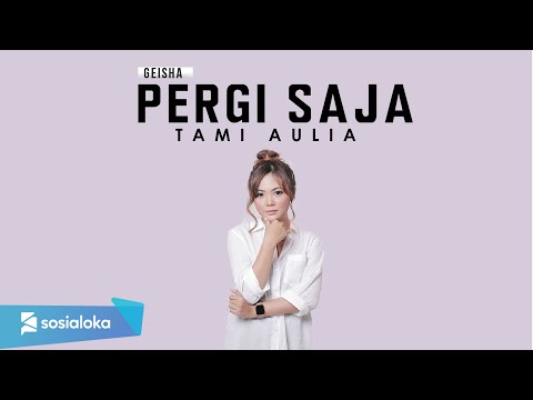 TAMI AULIA - PERGI SAJA (OFFICIAL MUSIC VIDEO)
