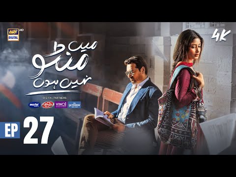 Mein Manto Nahi Hoon Episode 27