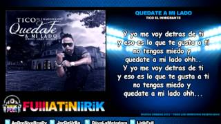 Tico 'El Inmigrante' - Quedate a mi Lado [Letra]