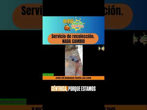 SERVICIO DE RECOLECCIÓN... NADA CAMBIO - CONCORDIA,  ENTRE RÍOS // JUGO DE NARANJA