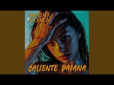 Caliente Daiana (Original Mix)