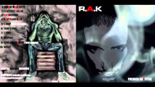 R.A.K (ClasseApart) - Tous contraints feat Zionay