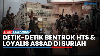 Detik-detik Bentrok HTS dan Loyalis Assad di Suriah, 1.000 Orang Tewas dalam 2 Hari
