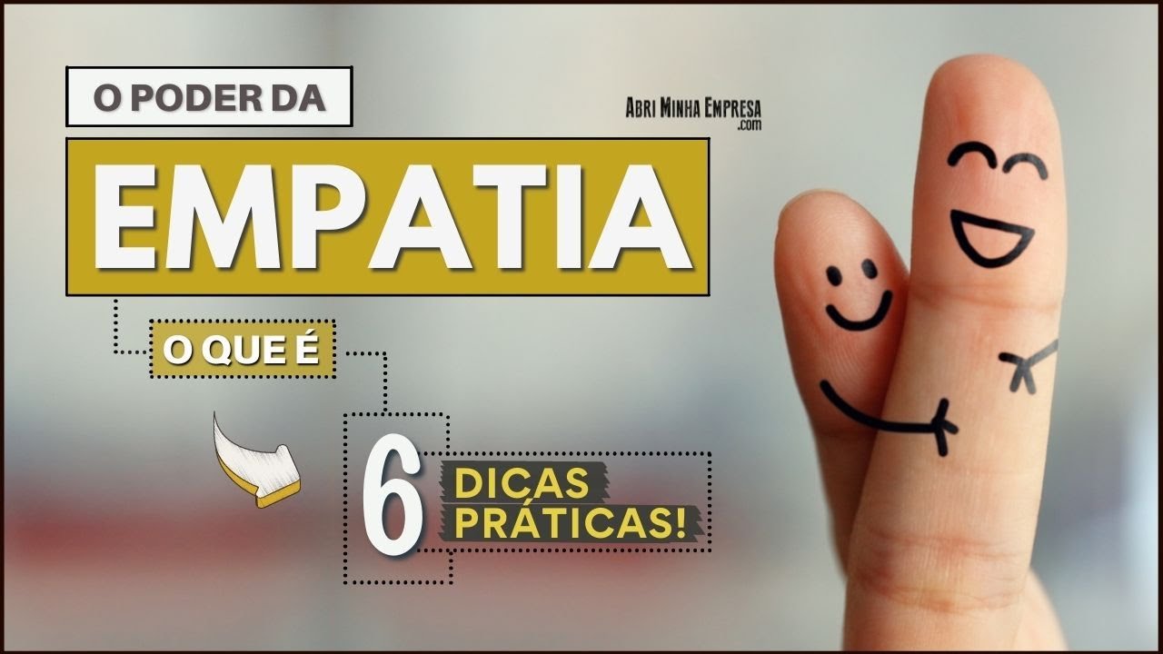 EMPATHY WHAT IT IS (Meaning, Examples and 06 Practical Tips)