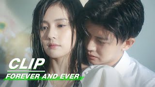 Clip: You&#39;ll Sweat Later... | Forever and Ever EP15 | 一生一世 | iQiyi