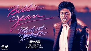 *BONUS TRACK* BILLIE JEAN (SWG Drumless Extended Mix) - MICHAEL JACKSON (Thriller)